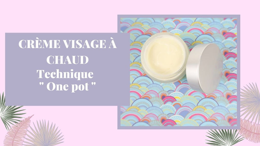 Crème visage one pot